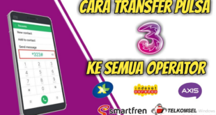 Cara Transfer Pulsa Telkomsel ke Kartu Tri